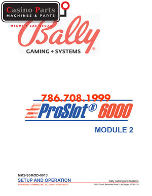 Bally ProSlot 6000 Module 2 Setup and Operation